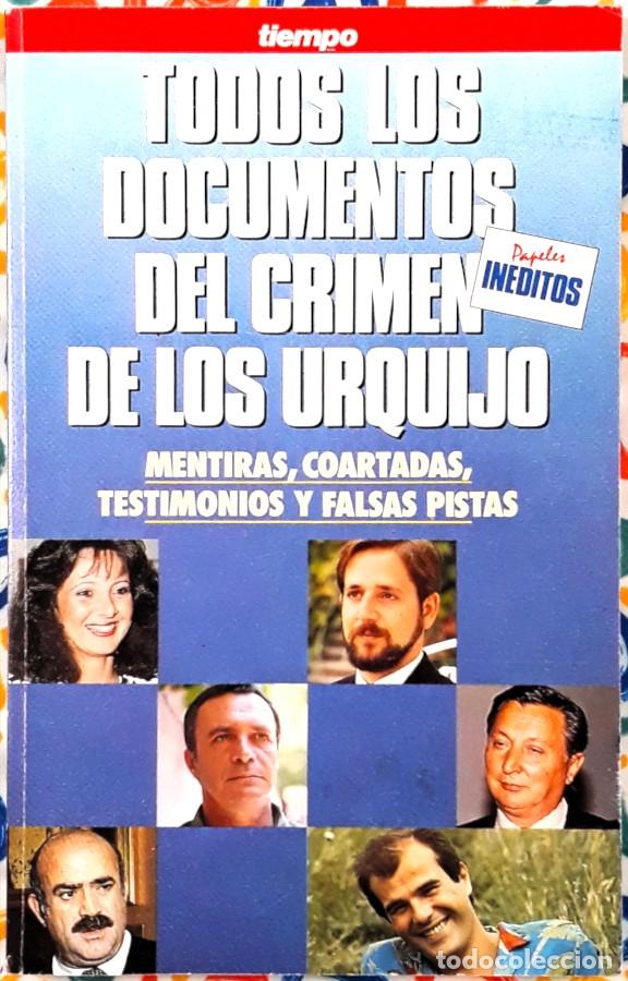 Libros de segunda mano: Todos los documentos del crimen de los Urquijo - Mariano S&aacute;nchez Soler - Ediciones Tiempo 1988