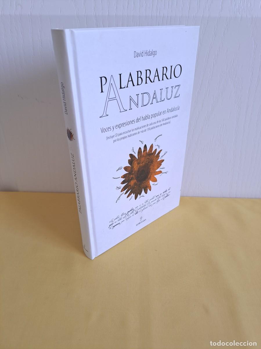 Libros de segunda mano: DAVID HIDALGO - PALABRARIO ANDALUZ - EDICIONES ALMUZARA 2007 - CON CD