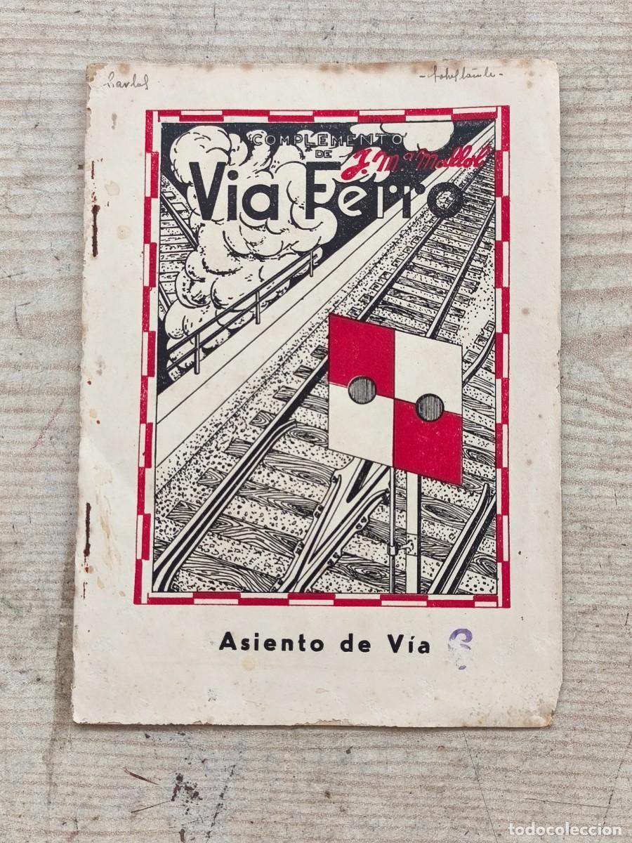 Libros de segunda mano: Complemento de V&iacute;a Ferro - Asiento de V&iacute;a 6 - Jos&eacute; Mar&iacute;a Mallol