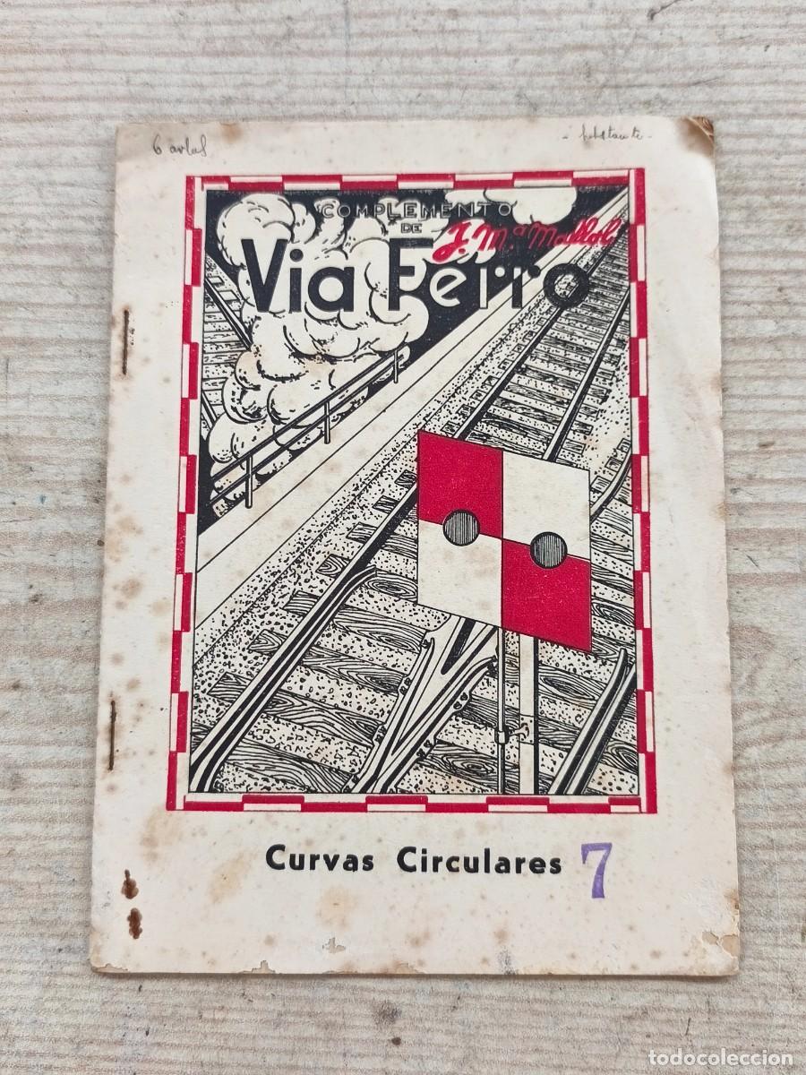 Libros de segunda mano: Complemento de V&iacute;a Ferro - Curvas Circulares 7 - Jos&eacute; Mar&iacute;a Mallol