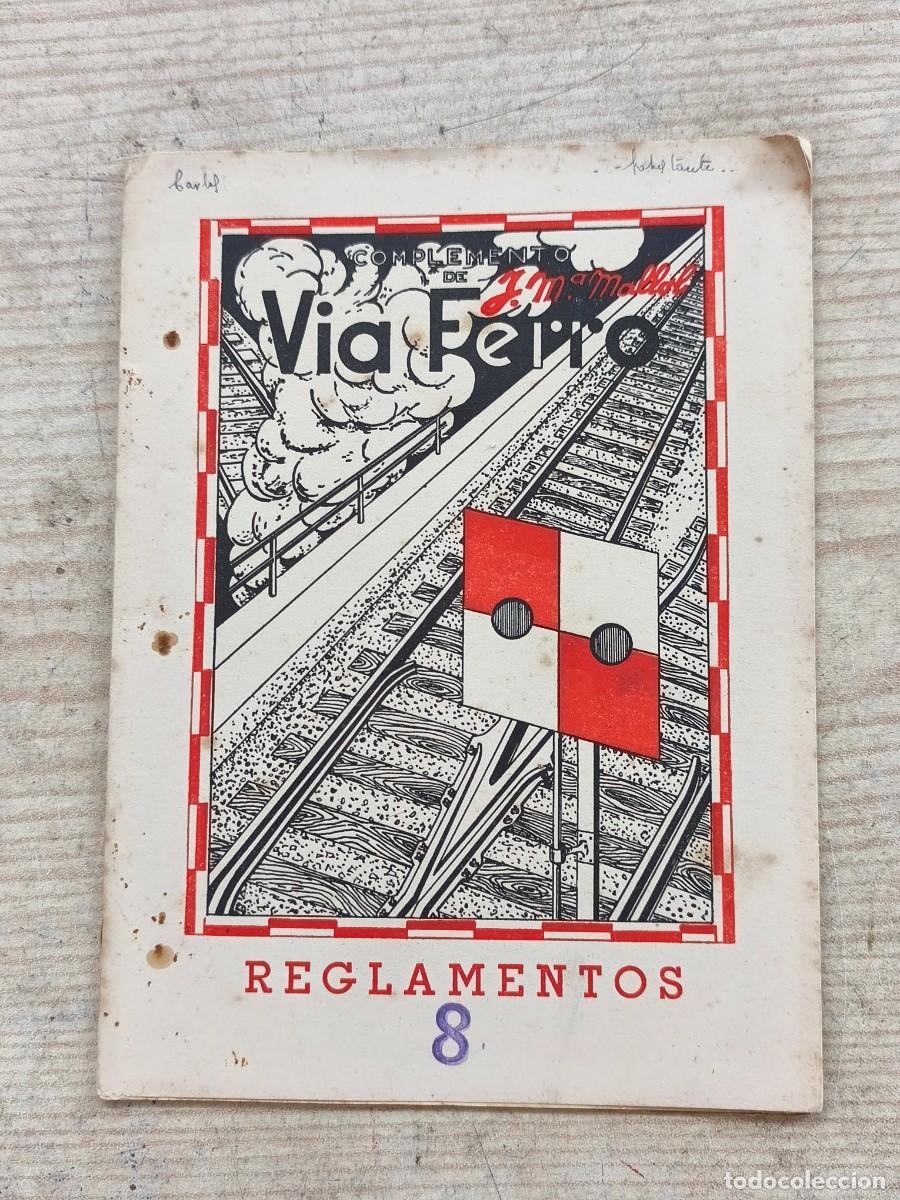 Libros de segunda mano: Complemento de V&iacute;a Ferro - Reglamentos 8 - Jos&eacute; Mar&iacute;a Mallol