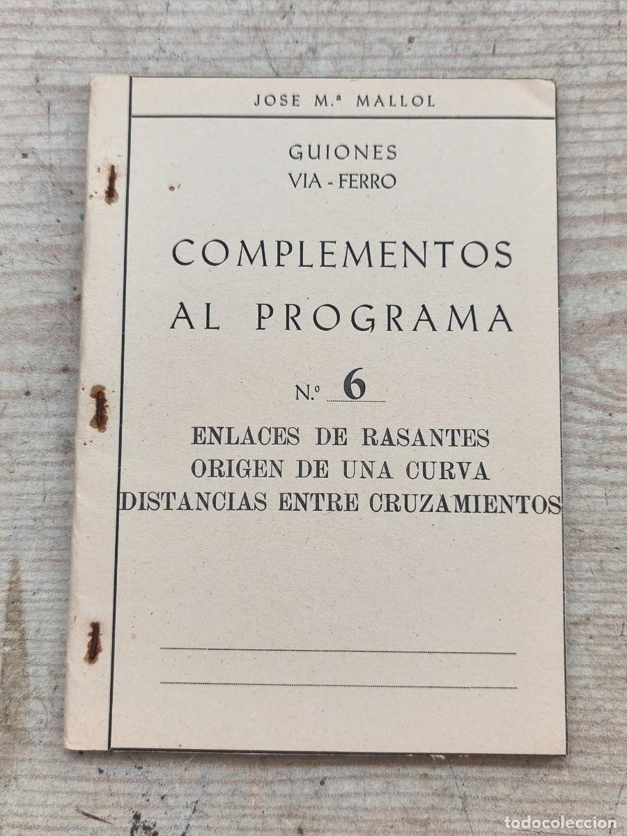 Libros de segunda mano: Guiones V&iacute;a Ferro - Complementos al Programa N.&ordm; 6 - Enlaces de Rasantes - Origen de una Curva - Dis