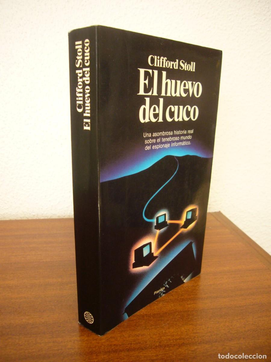 Libros de segunda mano: CLIFFORD STOLL: EL HUEVO DEL CUCO (PLANETA, 1990) MUY BUEN ESTADO. RARO.