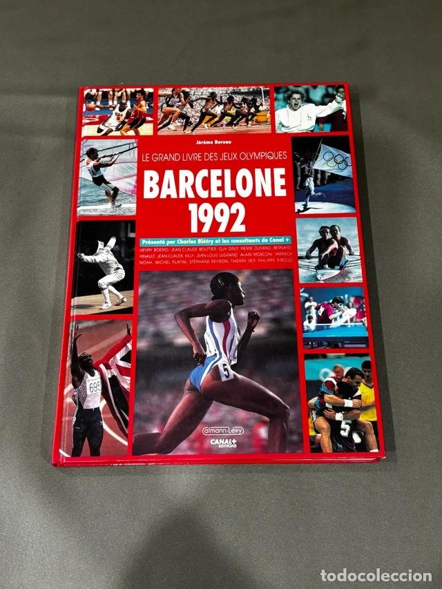 Libros de segunda mano: Le Grand Livre Jeux Ol&iacute;mpicos Barcelona 1992 J&eacute;r&ocirc;me Bureau Tapa dura libro deporte