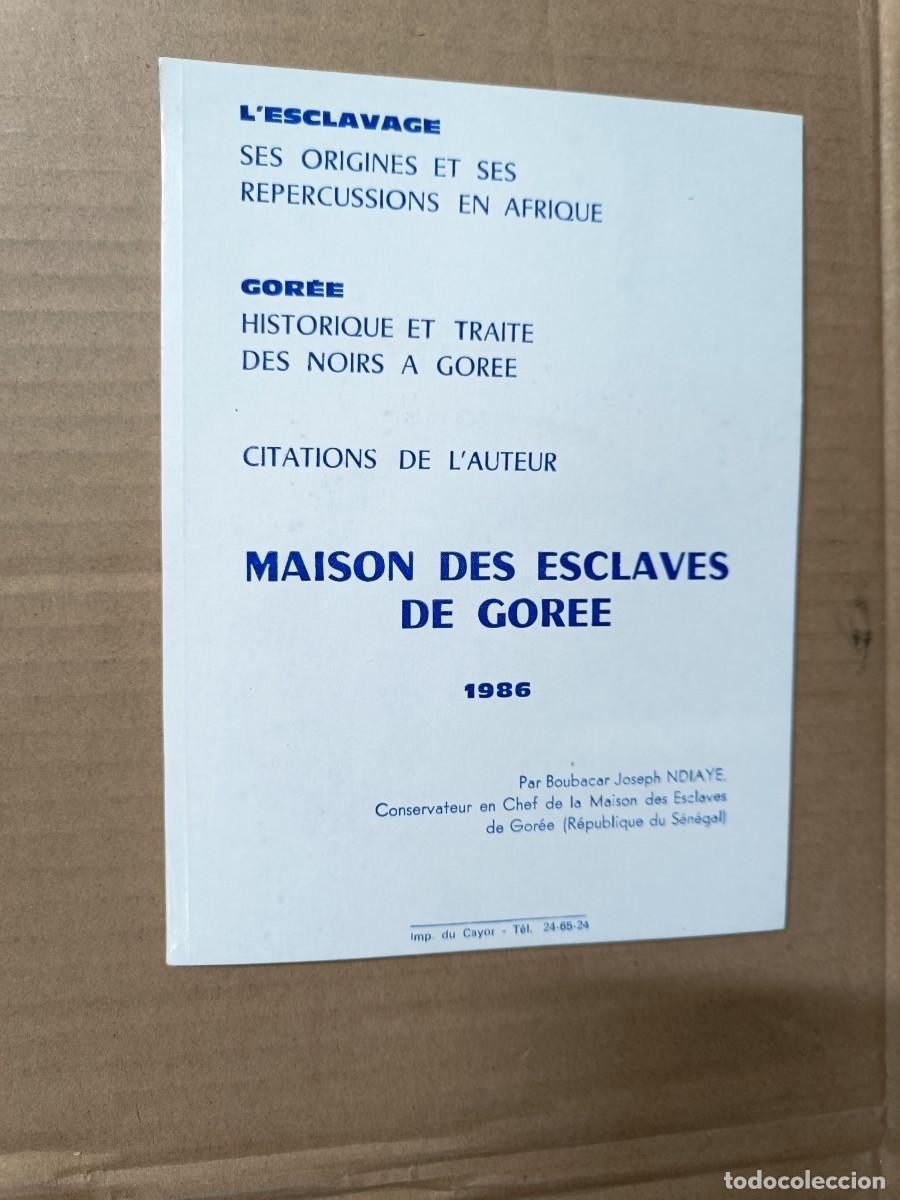 Libros de segunda mano: ANTIGUO LIBRO MAISON DES ESCLAVES DE GOR&Eacute;E 1986, SENEGAL, FIRMADO DEDICADO Y CON SELLO, ESCLAVOS P25