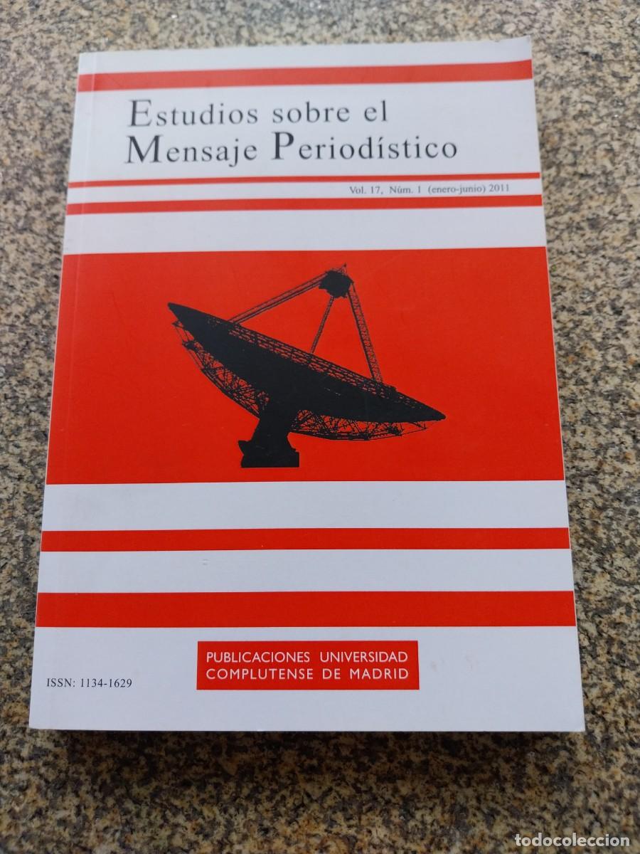 Libros de segunda mano: ESTUDIOS SOBRE EL MENSAJE PERIODISTICO -- EMP -- 2011 --
