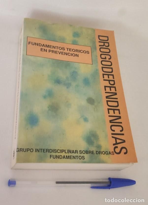 Libros de segunda mano: Drogodependencias - Fundamentos te&oacute;ricos en prevenci&oacute;n - Grupo Interdisciplinar sobre drogas 1992