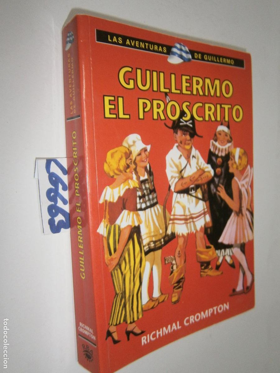 Libros de segunda mano: ANTIGUO LIBRO JUVENIL - LAS AVENTURAS DE GUILLERMO - GUILLERMO EL PROSCRITO