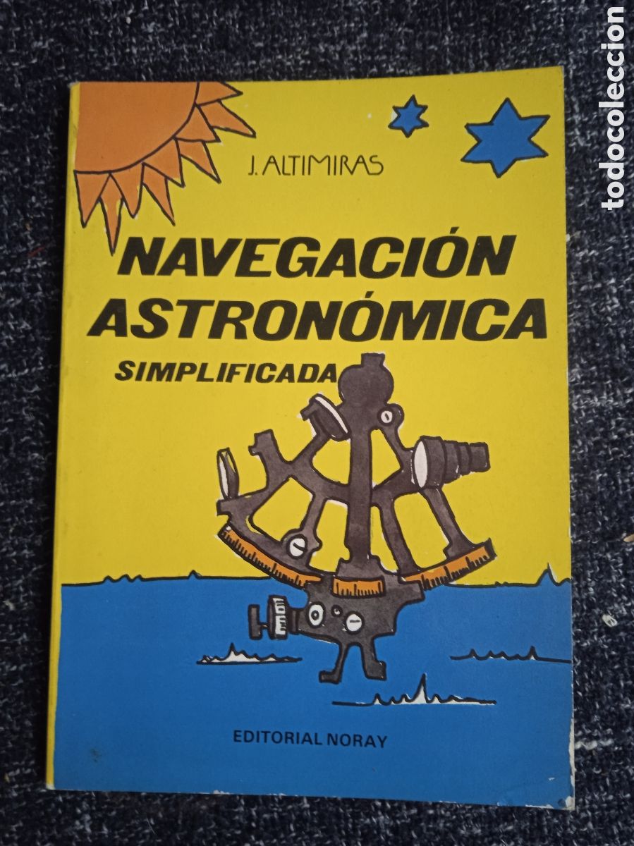 Libros de segunda mano: NAVEGACI&Oacute;N ASTRON&Oacute;MICA SIMPLIFICADA. / J.ALTAMIRAS.