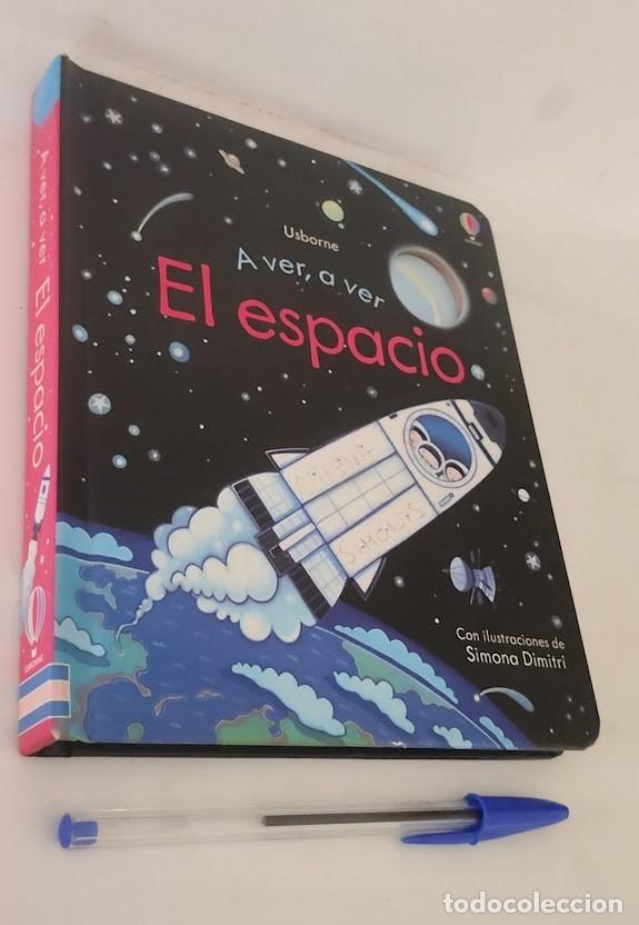Libros de segunda mano: A ver, a ver El espacio - Con ilustraciones de Simona Dimitri - Texto Anna Milbourne - Usborne 2016