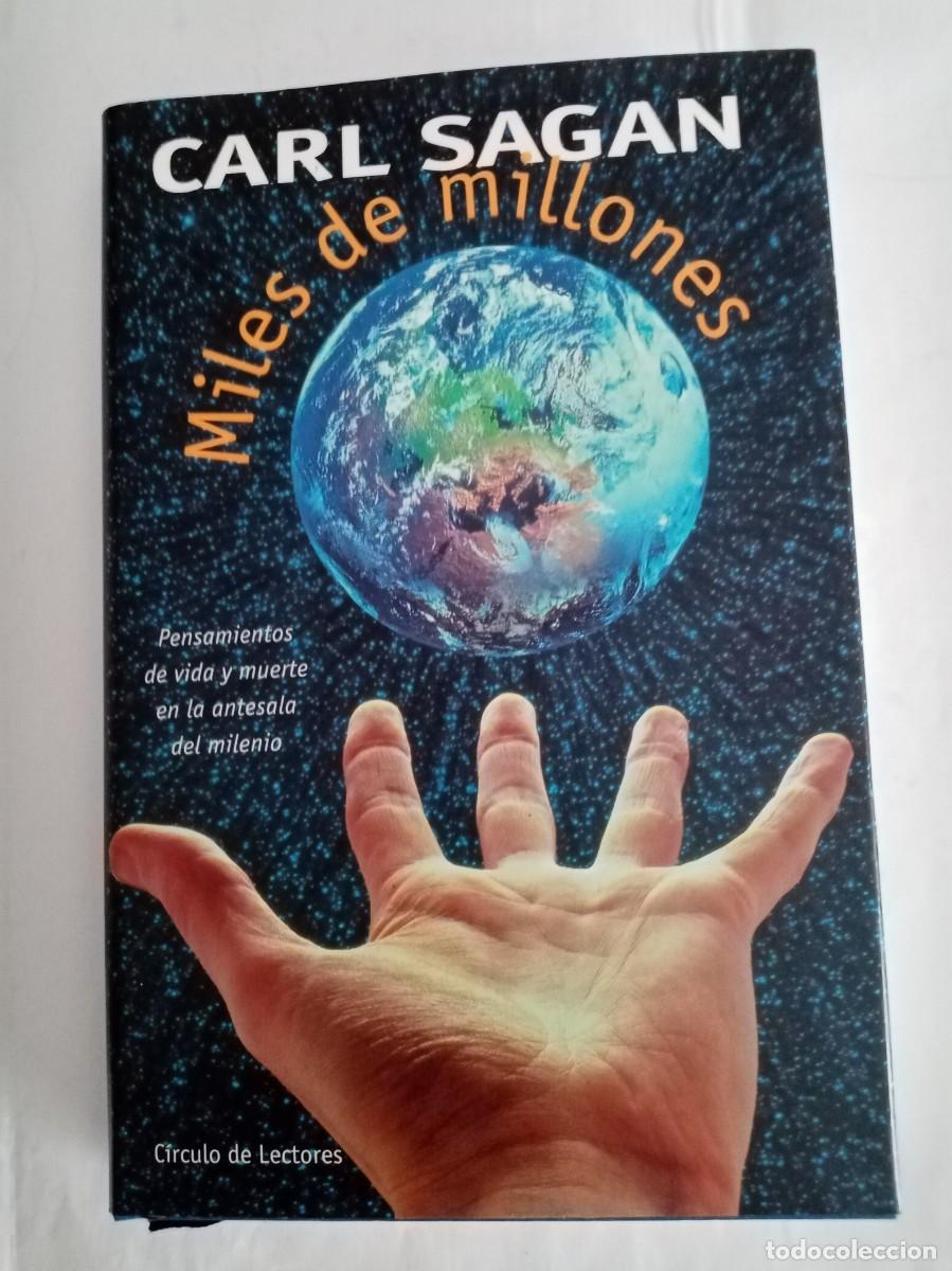 Libros de segunda mano: MILES DE MILLONES . Carl Sagan ( C&Iacute;RCULO DE LECTORES ) - Foto 1
