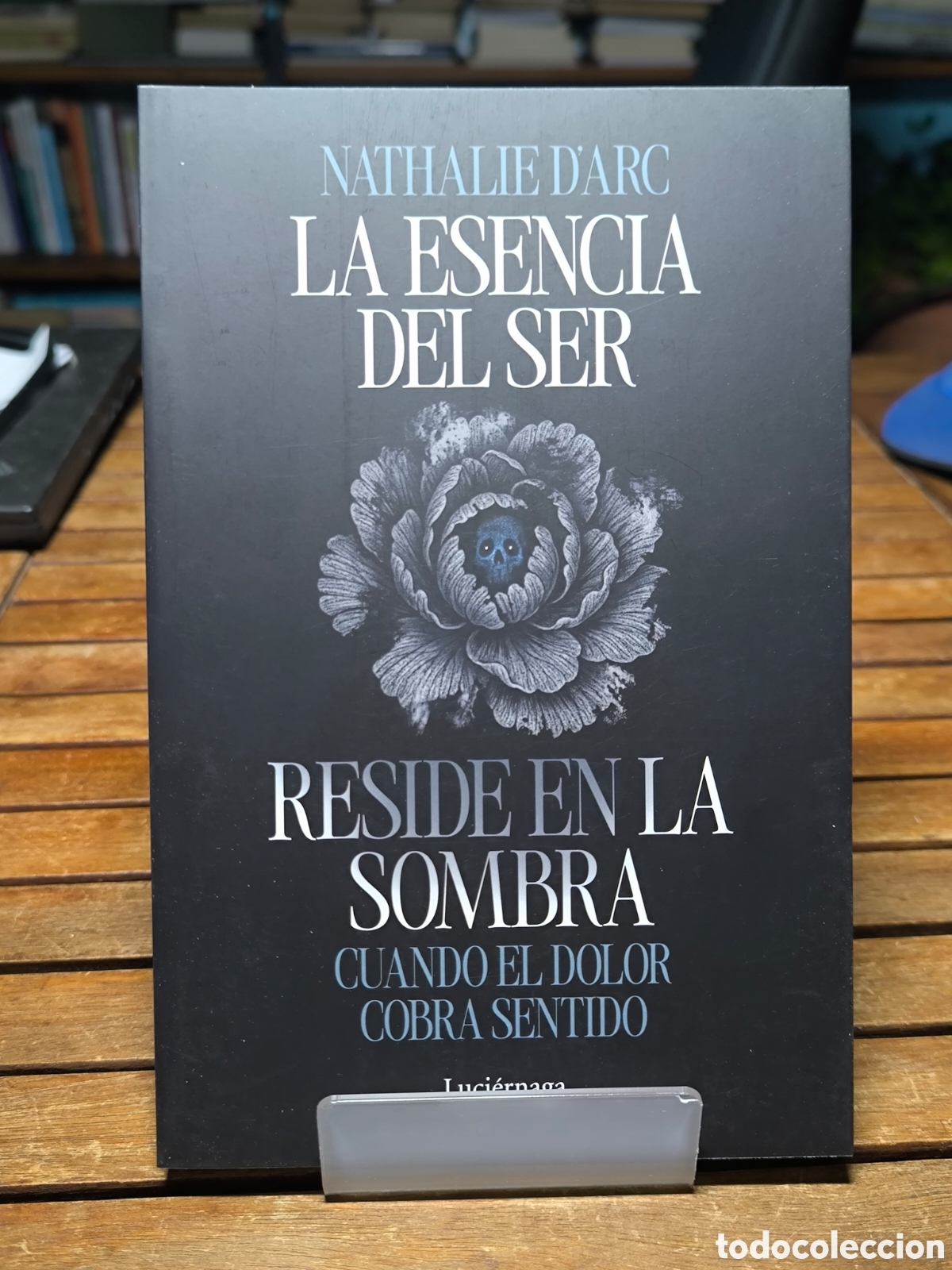 Libros de segunda mano: La esencia del Ser reside en la sombra Nathalie d'Arc 2026