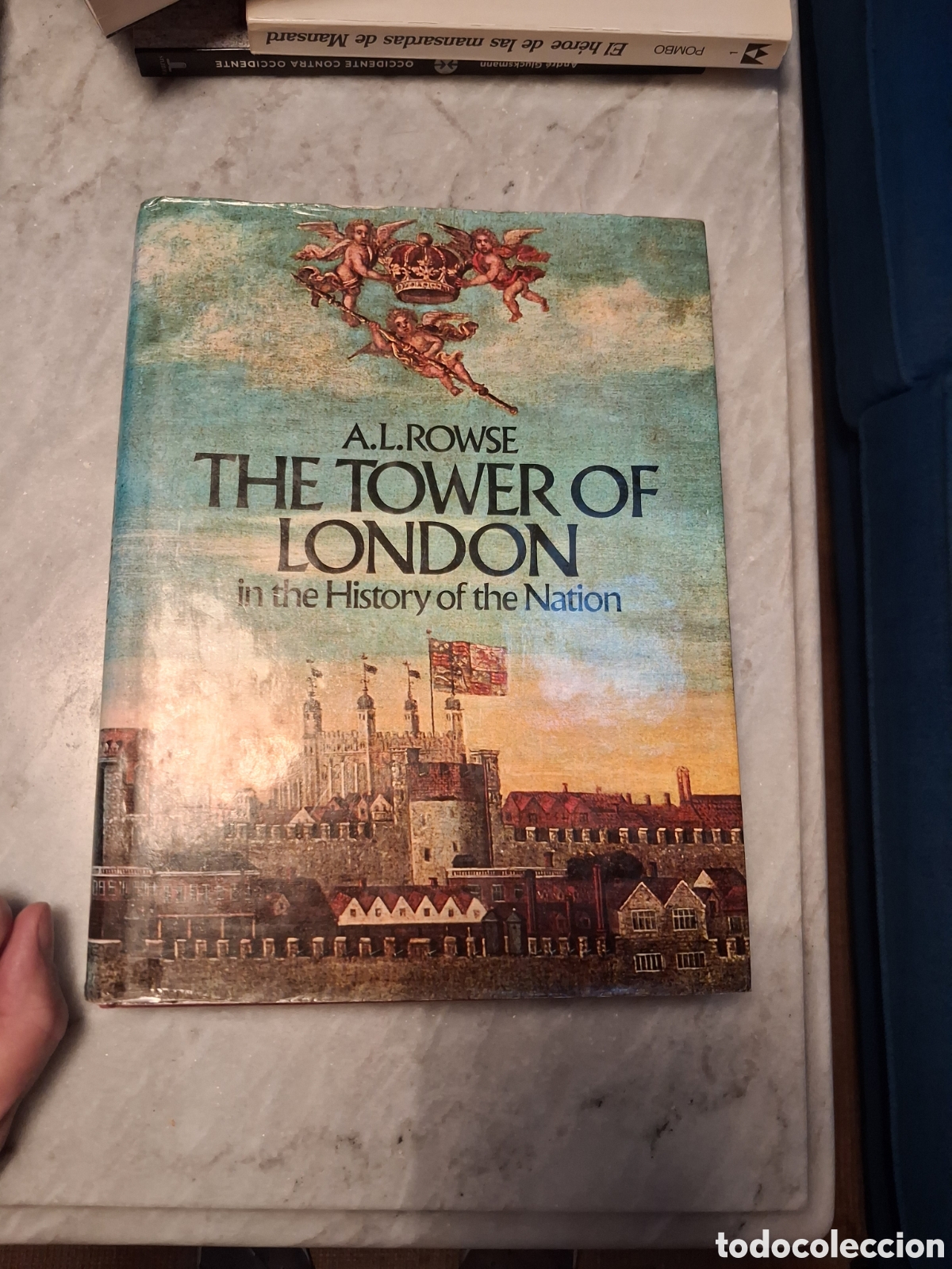 Libros de segunda mano: Tower of London in the History of the Nation, A.L. Rowse