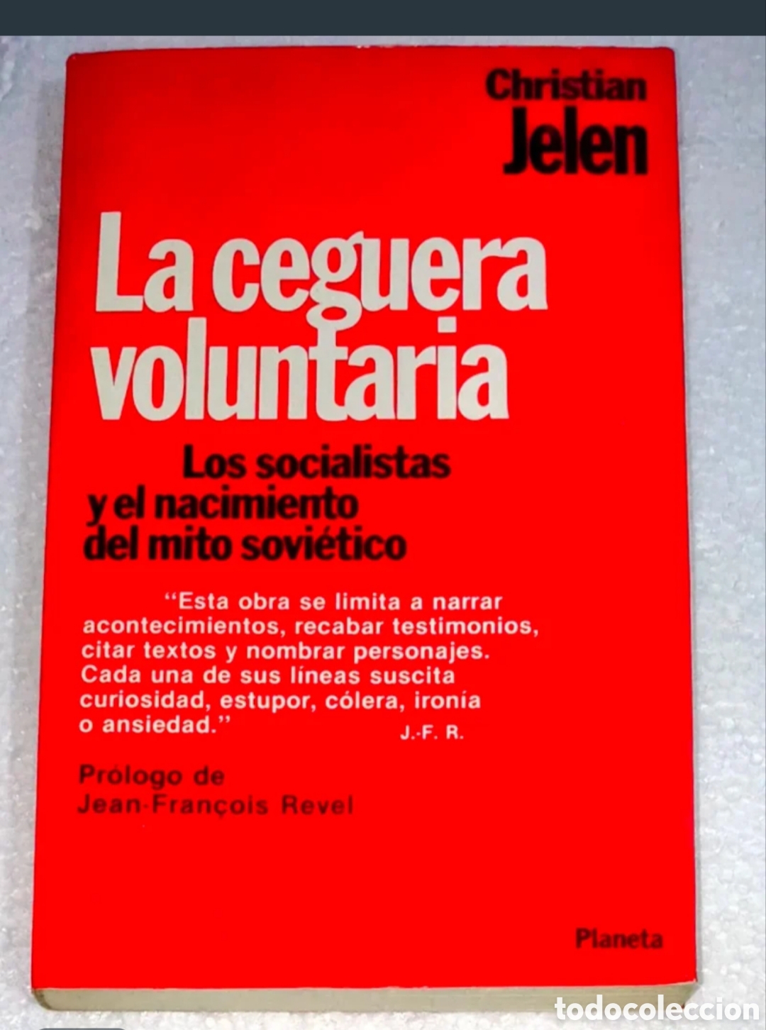 Libros de segunda mano: Libro La ceguera voluntaria Christian Jelen Planeta 1985
