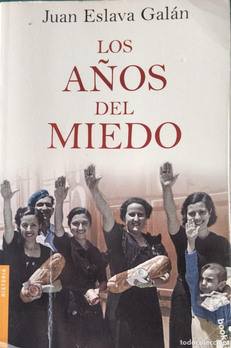 Libros de segunda mano: Juan Eslava Gal&aacute;n-Los a&ntilde;os del miedo.Booklet.2009.