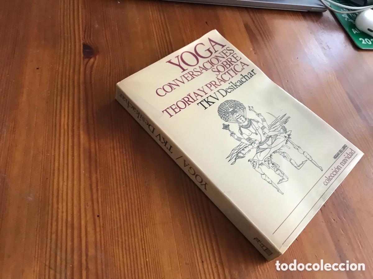 Libros de segunda mano: Yoga. Conversaciones sobre teor&iacute;a y pr&aacute;ctica. TKV Desikachar. Hogar del libro