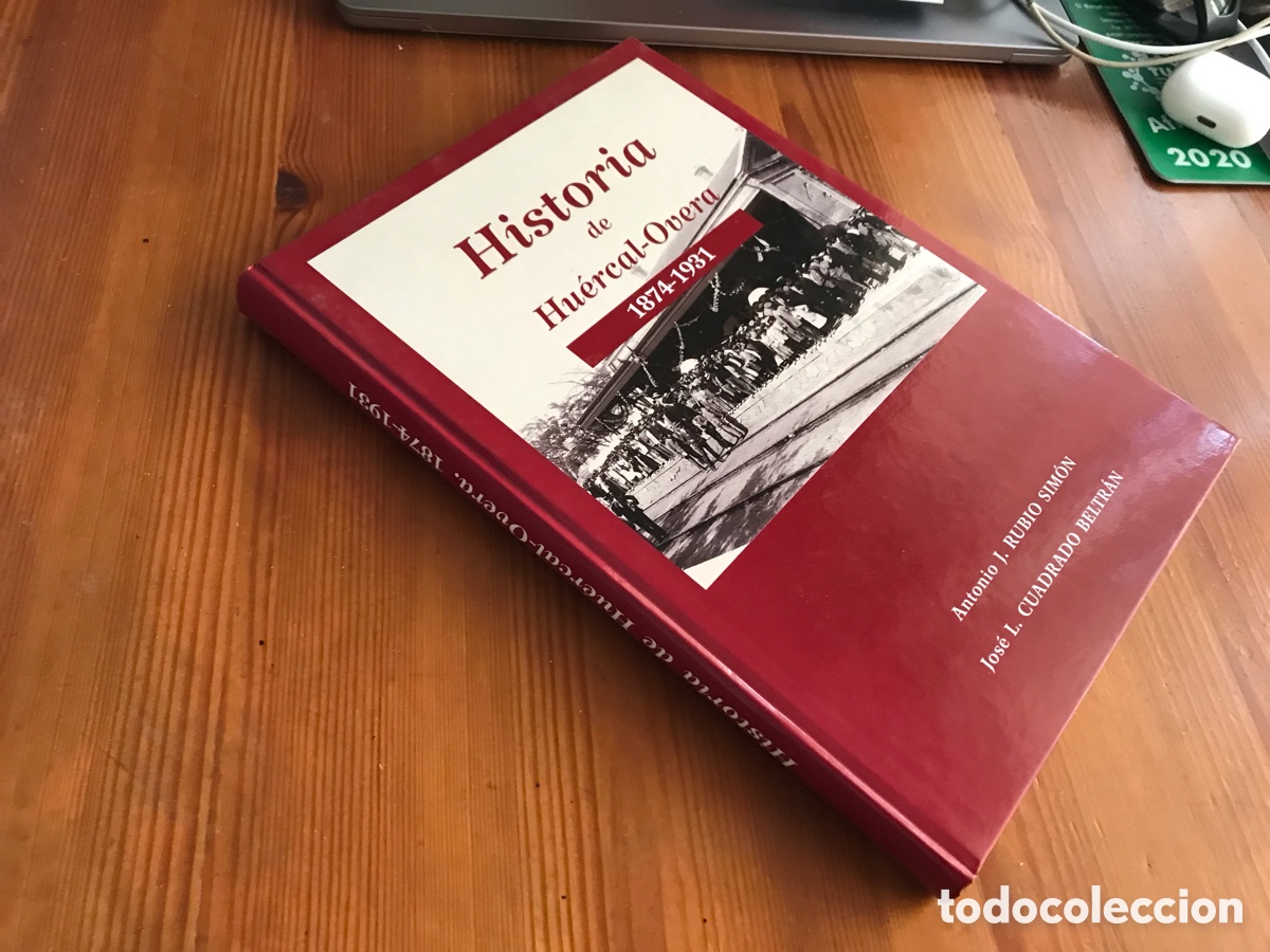 Libros de segunda mano: Historia de Hu&eacute;rcal-Overa 1874-1931. Antonio J. Rubio Sim&oacute;n