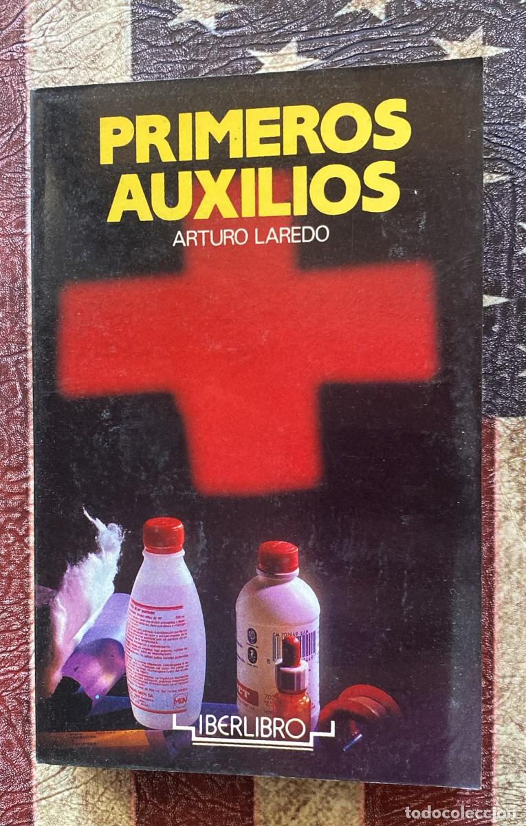Libros de segunda mano: Libro Primeros auxilios de Arturo Laredo G2