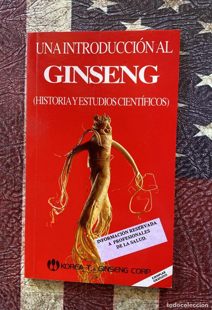 Libros de segunda mano: Libro Una introducci&oacute;n al Ginseng , historia y estudios cient&iacute;ficos G2
