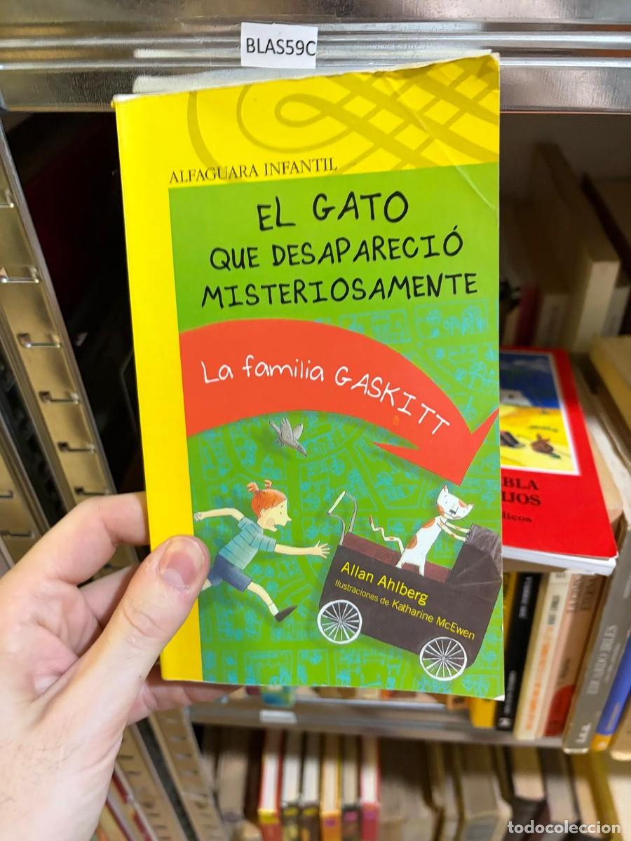 Libros de segunda mano: BLAS59C Allan Ahlberg El gato que desapareci&oacute; misteriosamente Alfaguara Infantil