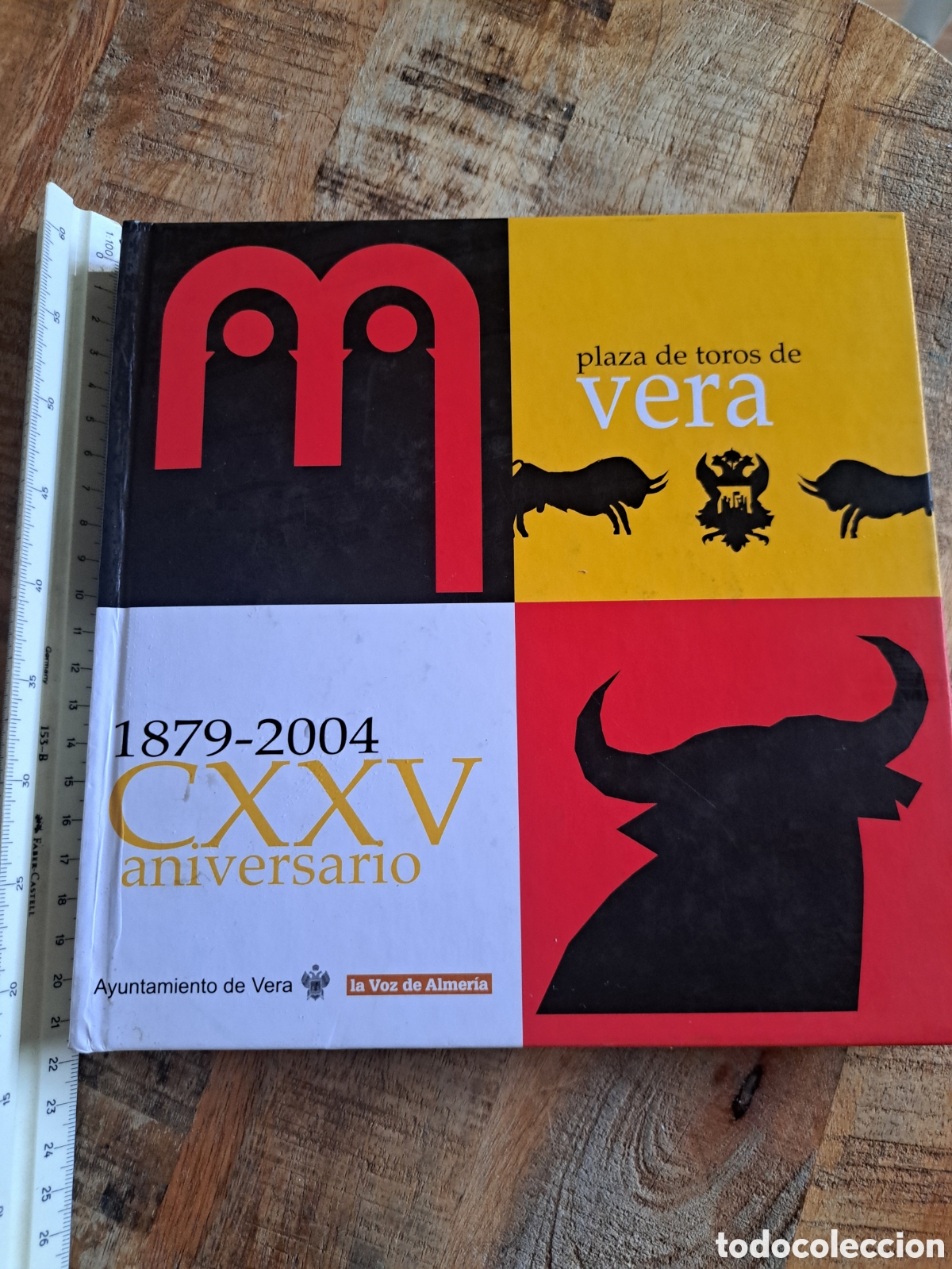 Libros de segunda mano: Jml. 1879-2004 CXXV Aniversario Plaza de toros de Vera, Almeria. Diputacion Almeria. Tapa dura. Raro