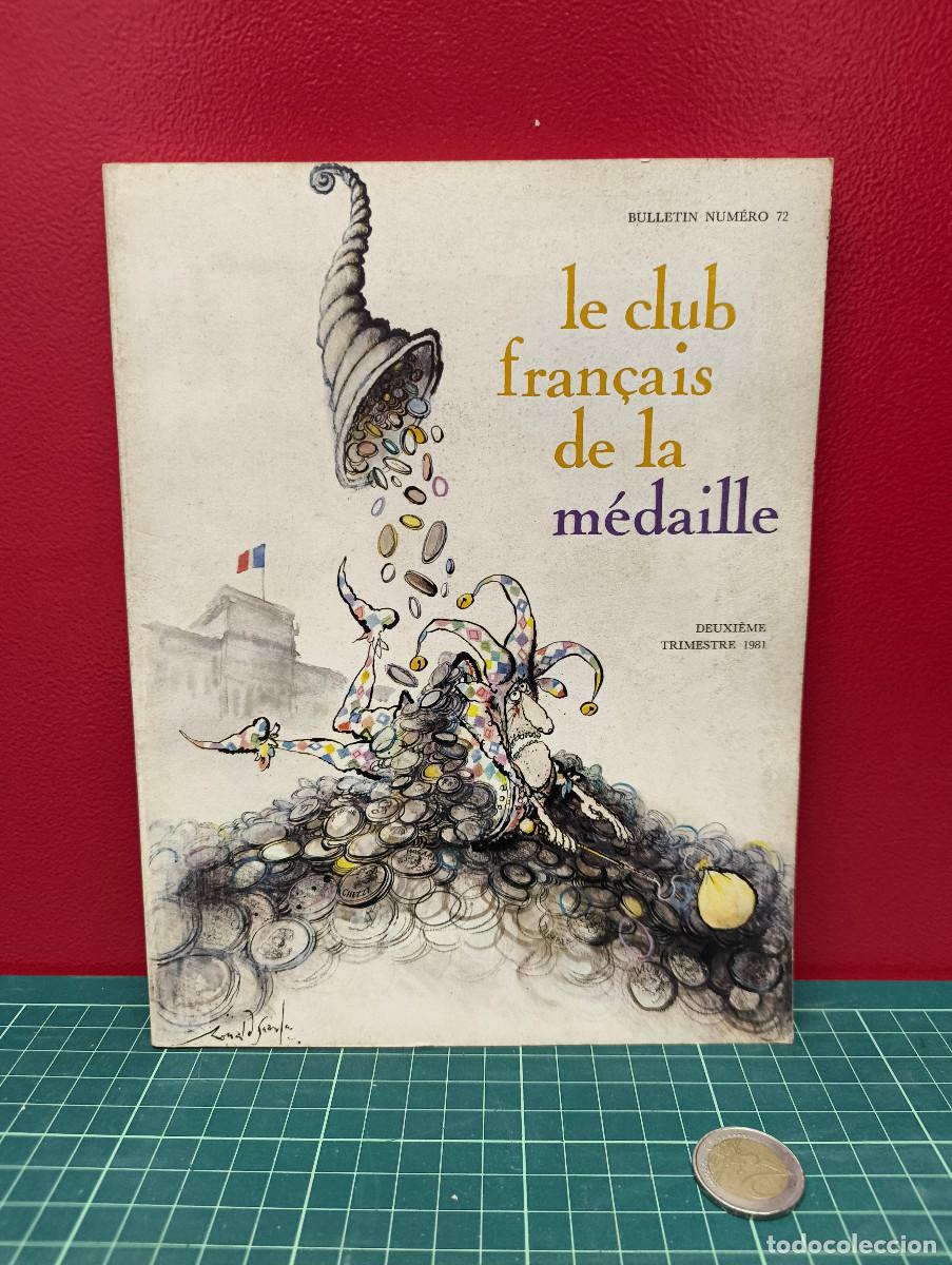 Libros de segunda mano: Le Club Fran&ccedil;ais de la M&eacute;daille &ndash; Bulletin n&ordm; 72 (1981)