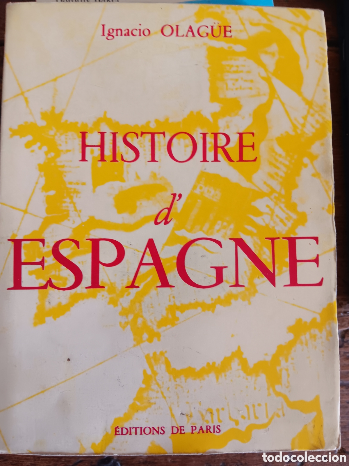 Libros de segunda mano: HISTOIRE D'ESPAGNE IGNACIO OLAG&Uuml;E