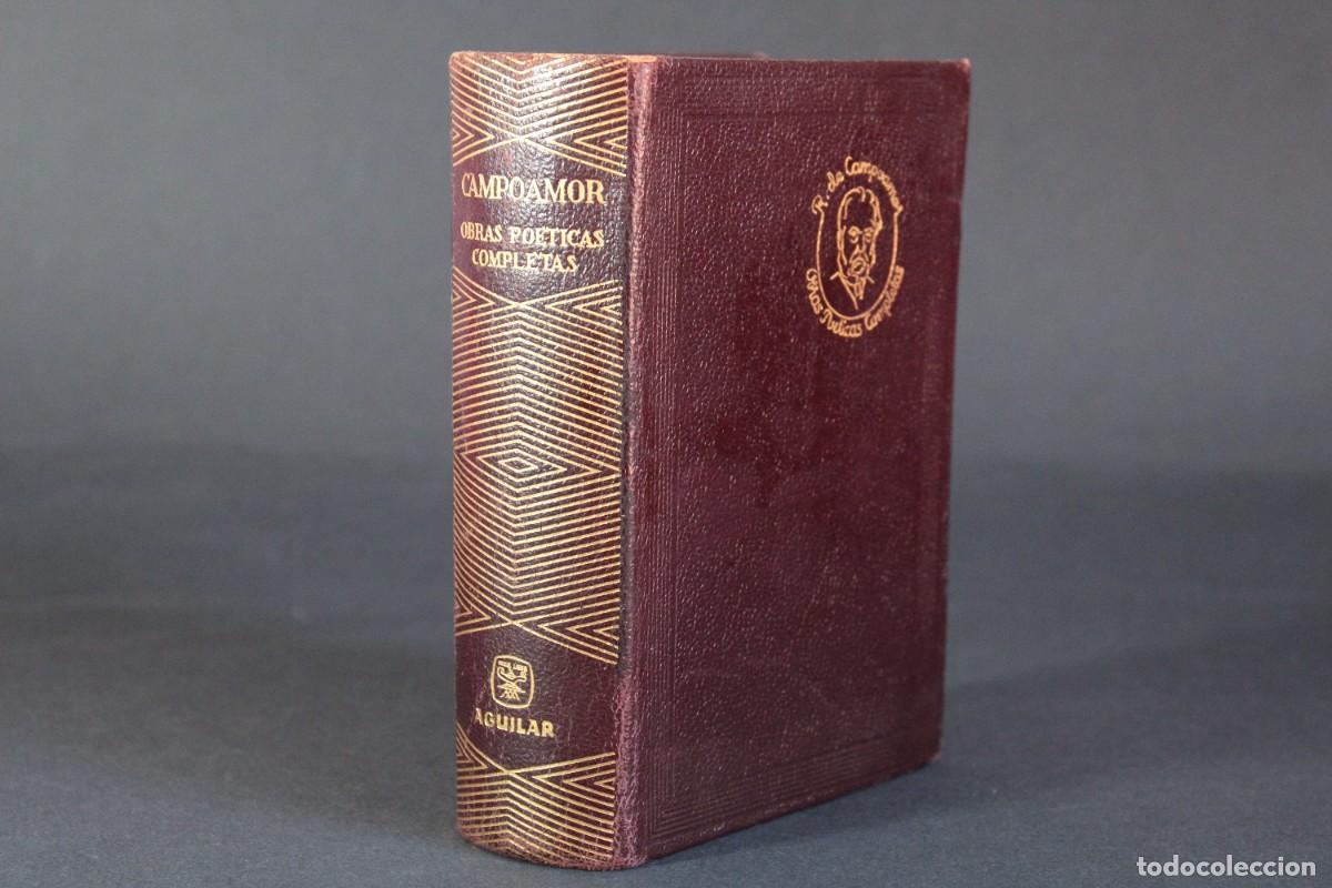 Libros de segunda mano: AGUILAR / OBRAS POETICAS COMPLETAS / RAMON DE CAMPOAMOR / 1951