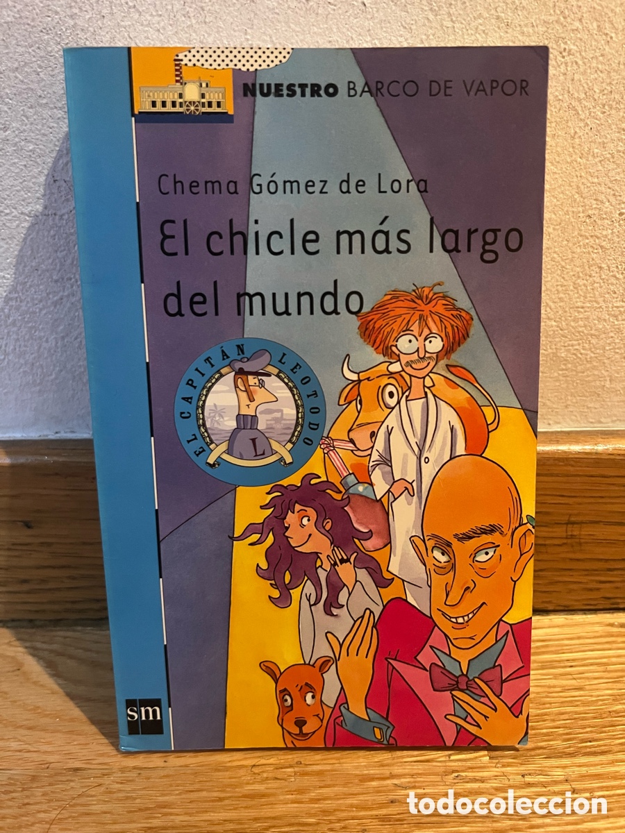 Libros de segunda mano: Chema G&oacute;mez de Lora El chicle m&aacute;s largo del mundo