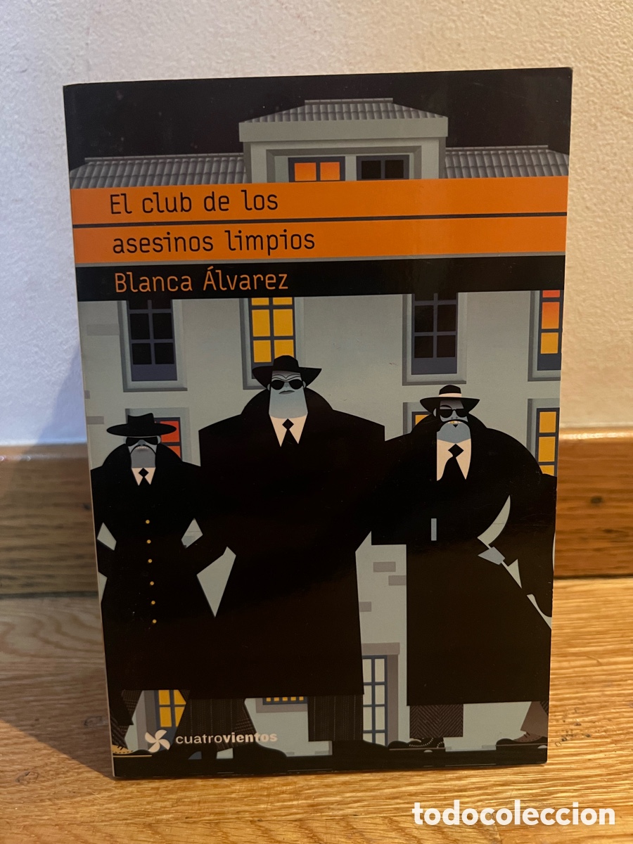 Libros de segunda mano: El club de los asesinos limpios Blanca &Aacute;lvarez