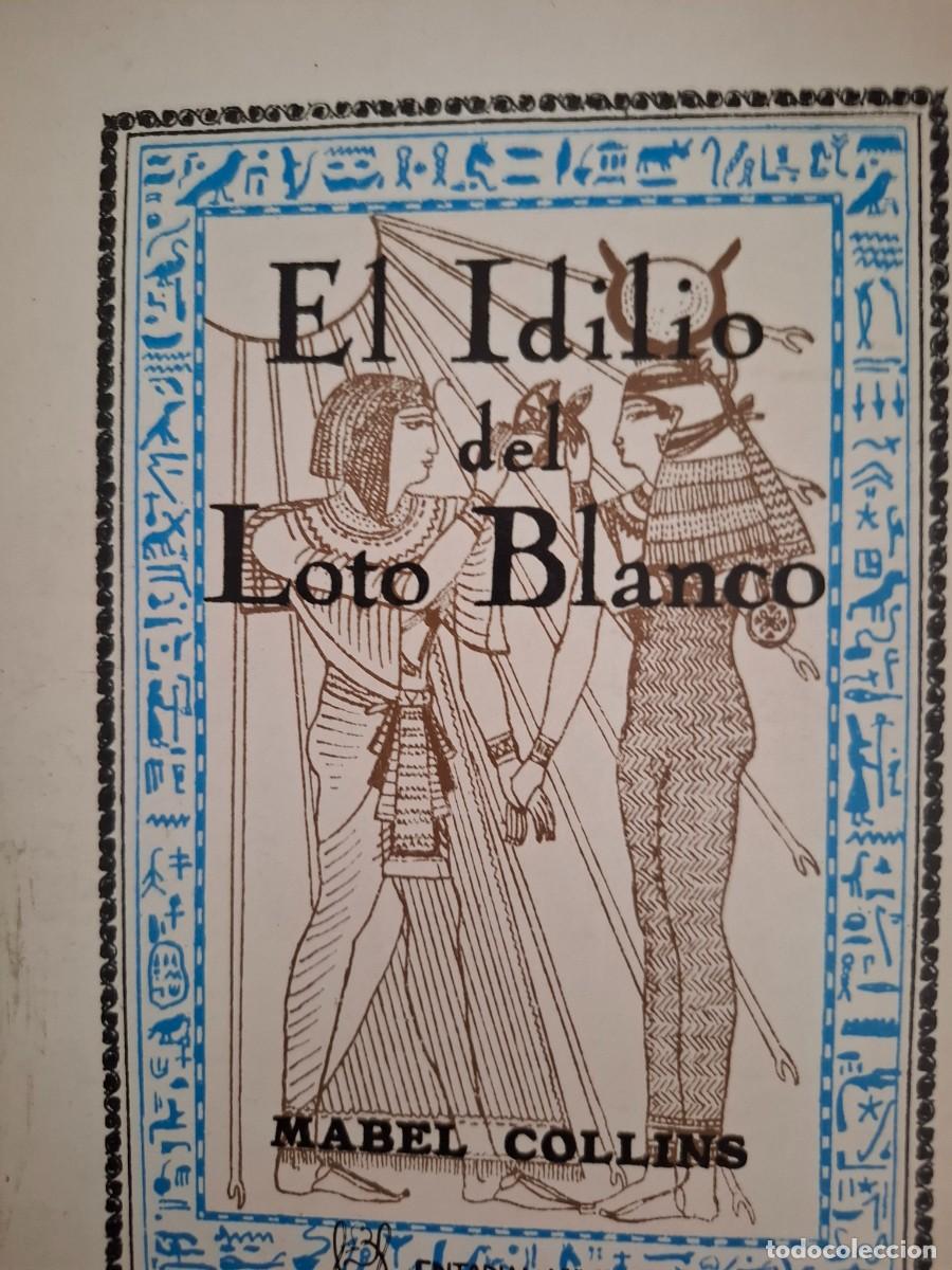 Libros de segunda mano: el idilio del loto blanco Mabel Colins