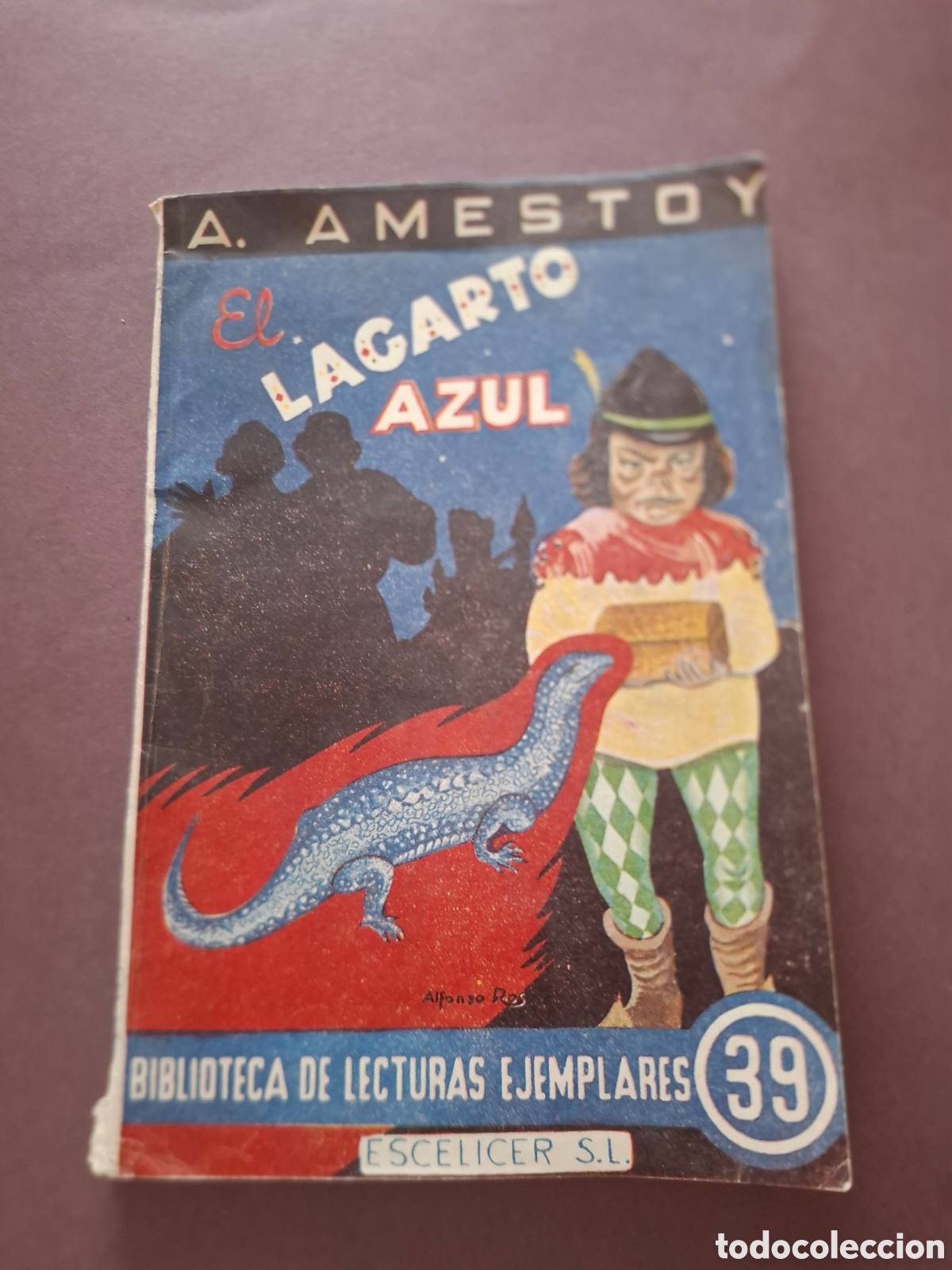 Libros de segunda mano: El lagarto azul.- A. Amdstoy - 1948