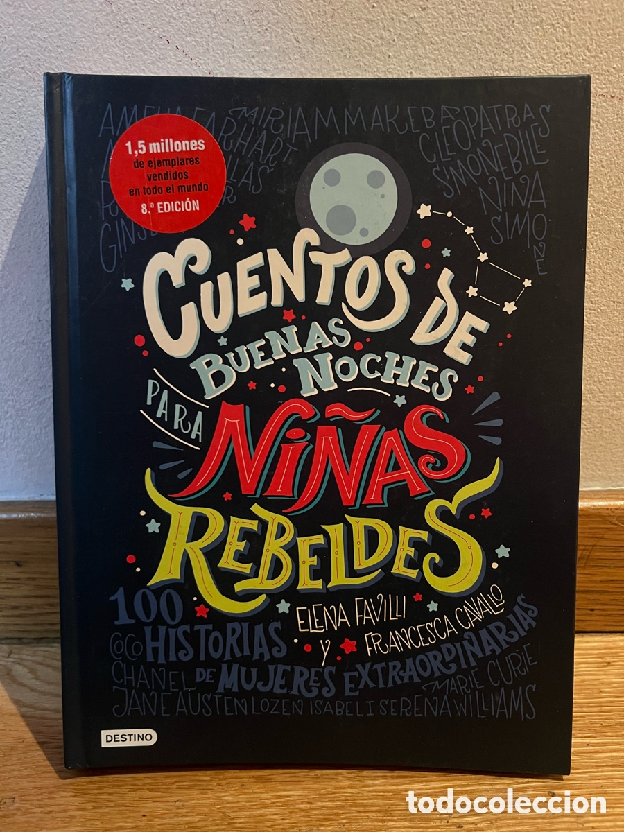 Libros de segunda mano: CUENTOS DE BUENAS NOCHES PARA NI&Ntilde;AS REBELDES ELENA FAVILLI y FRANCESCA CAVALLO