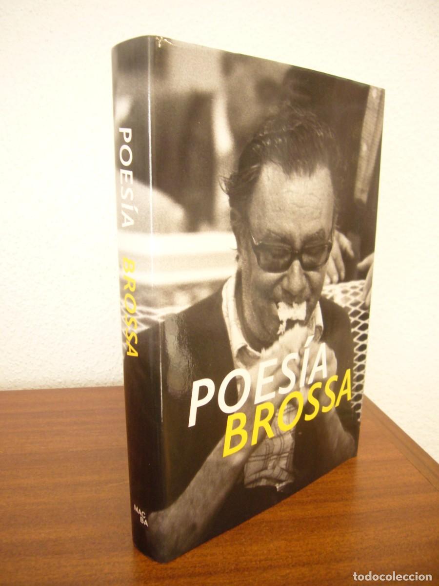 Libros de segunda mano: POES&Iacute;A BROSSA. CAT&Aacute;LOGO EXPOSICI&Oacute;N MACBA 2018. TAPA DURA. PERFECTO. EN ESPA&Ntilde;OL.