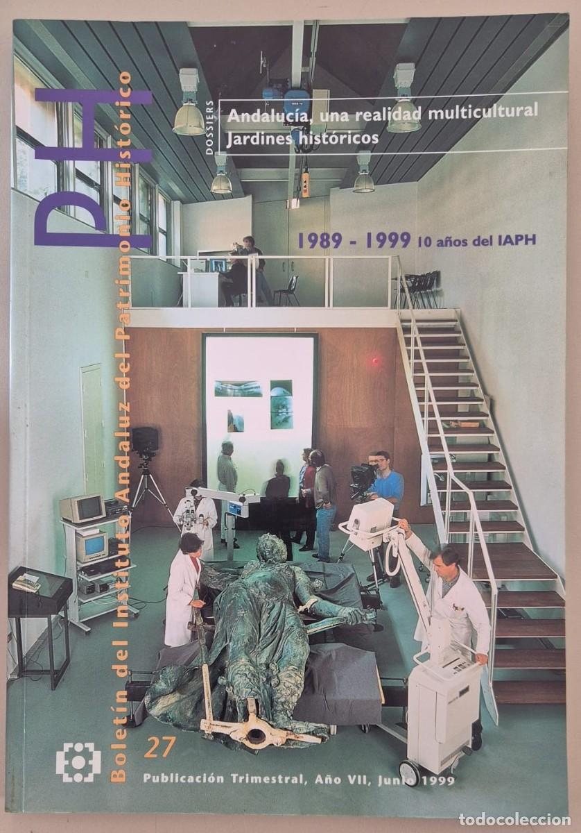 Libros de segunda mano: PH. Bolet&iacute;n del Instituto Andaluz de Patrimonio Hist&oacute;rico n27