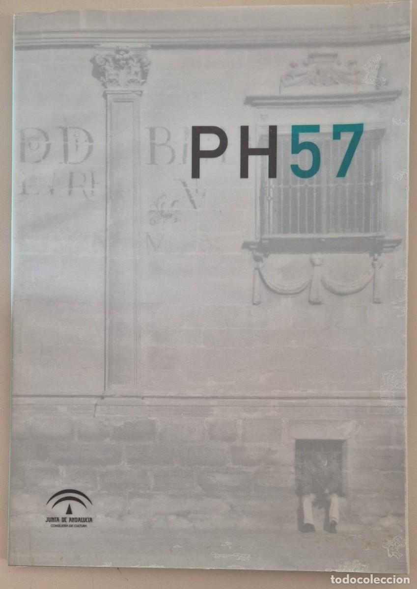 Libros de segunda mano: PH. Bolet&iacute;n del Instituto Andaluz de Patrimonio Hist&oacute;rico n57