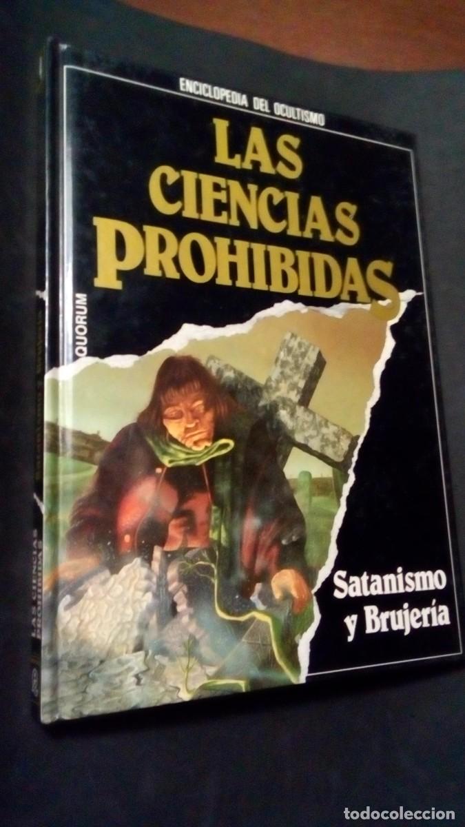 Libros de segunda mano: ENCICLOPEDIA OCULTISMO - N&ordm; 4- LAS CIENCIAS PROHIBIDAS - 1988 - SATANISMO Y BRUJER&Iacute;A