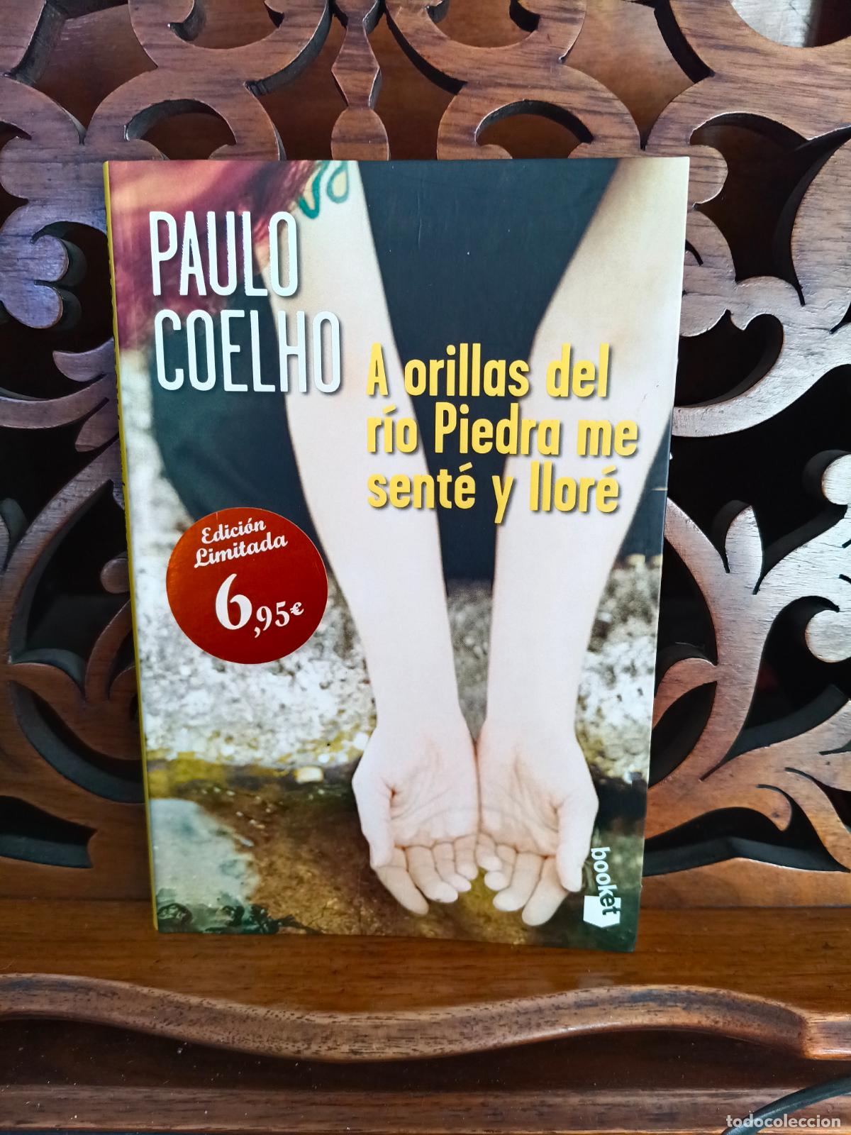 Libros de segunda mano: A ORILLAS DEL RIO PIEDRA ME SENTE Y LLORE, PAULO COELHO. BOOKET 2012