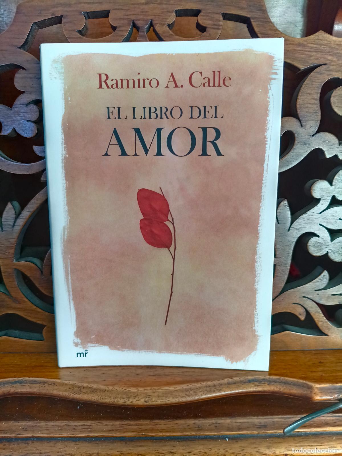 Libros de segunda mano: EL LIBRO DEL AMOR, RAMIRO A CALLE. MR EDICIONES 2024