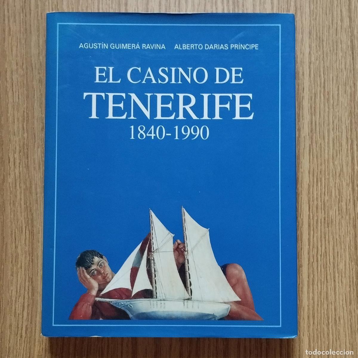 Libros de segunda mano: Libro EL CASINO DE TENERIFE 1840 - 1990 | AGUST&Iacute;N GUIMER&Aacute; y ALBERTO DARIAS | Tenerife - Canarias