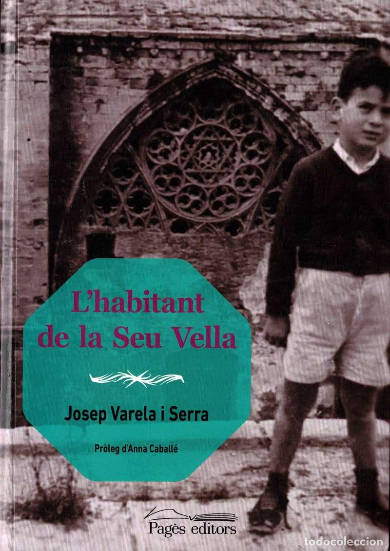 Libros de segunda mano: L'habitant de la Seu Vella - Josep Varela Serra