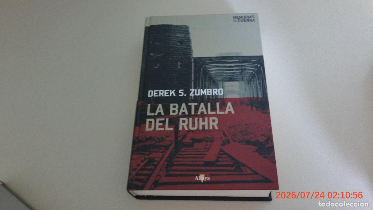 Libros de segunda mano: LA BATALLA DEL RUHR / DEREK S. ZUMBRO / 2008. ALTAYA