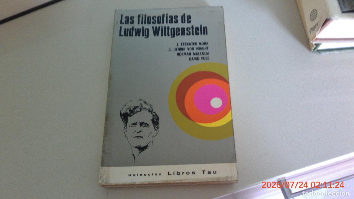 Libros de segunda mano: Las filosofias de Ludwig Wittgenstein LIBROS TAU