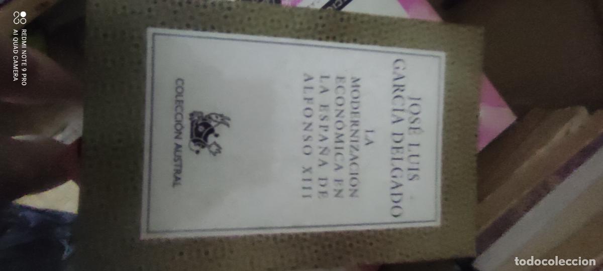 Libros de segunda mano: GARCIA DELGADO, Jos&eacute; Luis.- - La modernizaci&oacute;n econ&oacute;mica en la Espa&ntilde;a de Alfonso XIII.