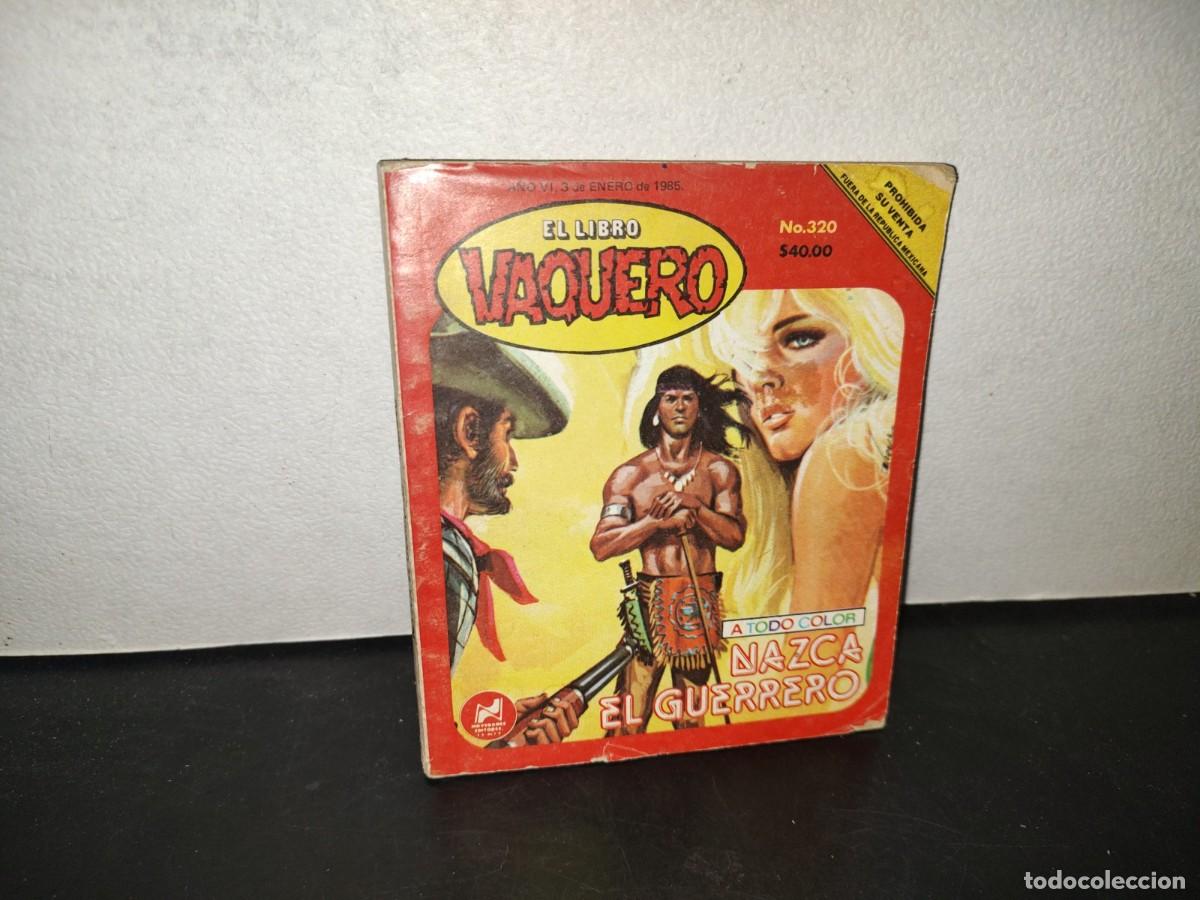 Libros de segunda mano: 196- El Libro Vaquero: Nazca El Guerrero - No. 320, A&ntilde;o VI, 3 De Enero De 1985