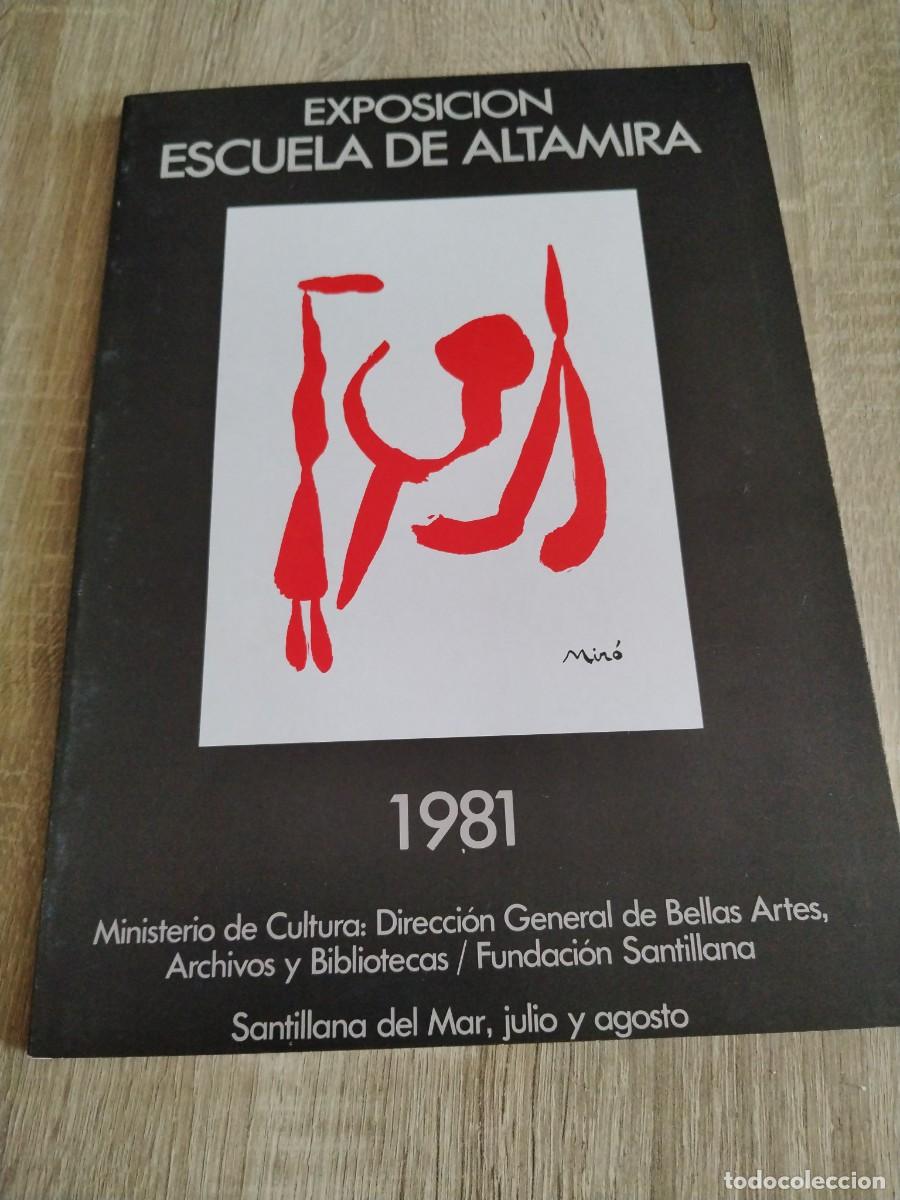 Libros de segunda mano: Exposici&oacute;n Escuela de Altamira. 1981 Santillana del Mar . Arte siglo XX cer&aacute;mica escultura