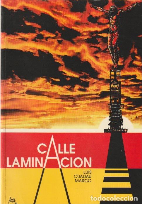 Libros de segunda mano: * SAGUNT * LOCAL SAGUNTO * Calle Laminaci&oacute;n / Luis Cuadau Marco ; ilustraciones, Antonio Cos&iacute;n Mares