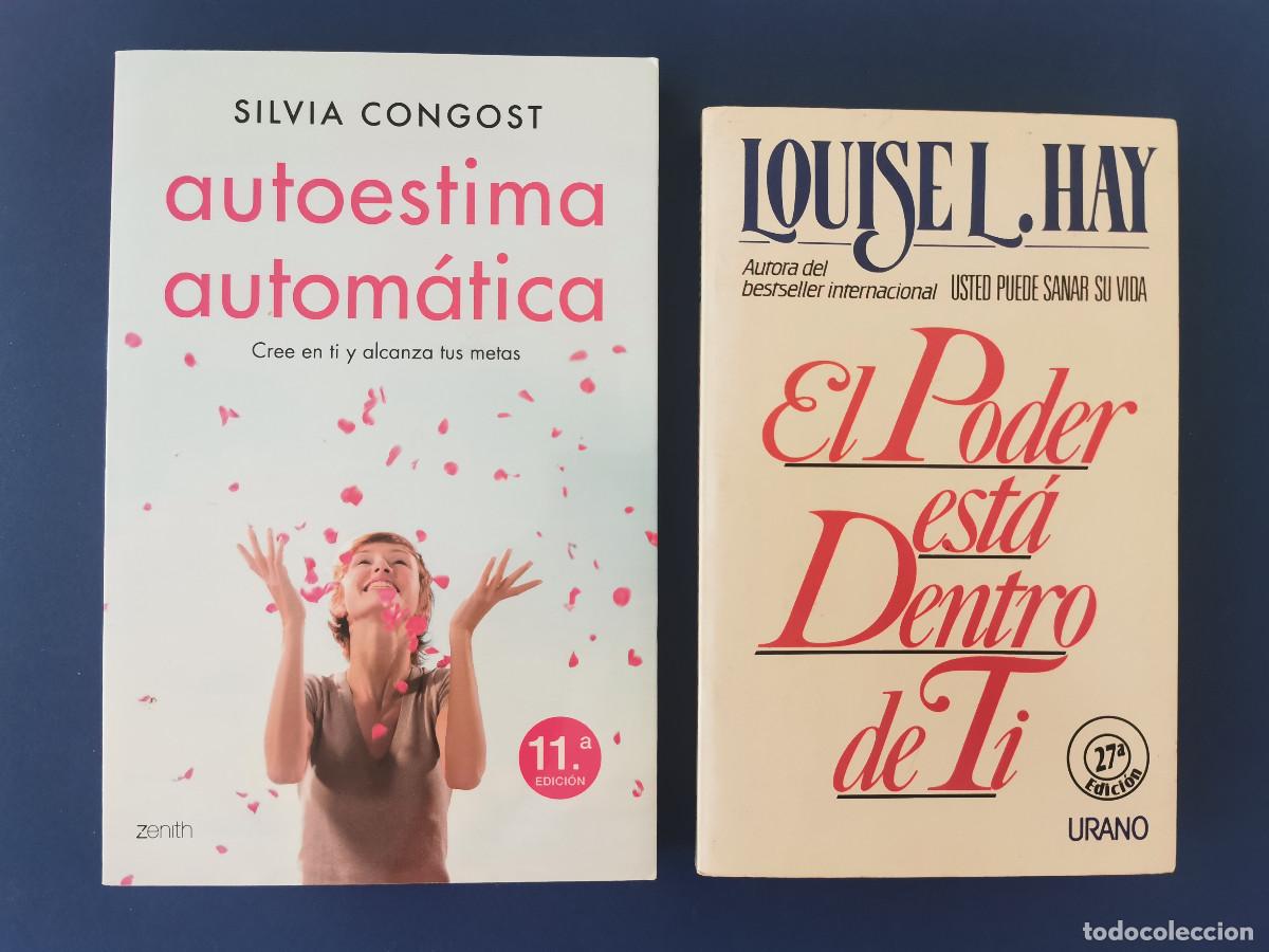Libros de segunda mano: Autoestima autom&aacute;tica. Silvia Congost. + El poder est&aacute; dentro de ti. Louise L. Hay