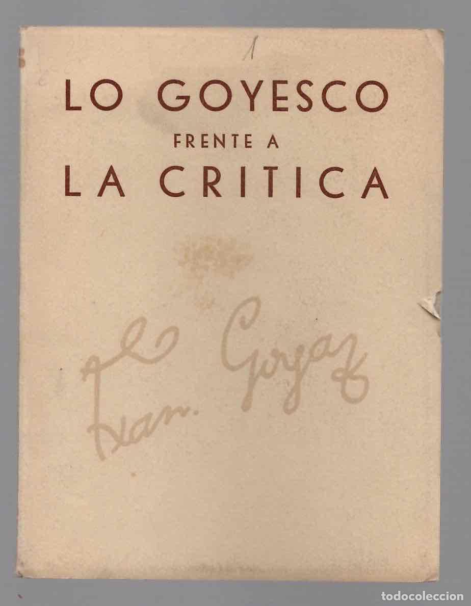 Libros de segunda mano: LO GOYESCO FRENTE A LA CRITICA. CONFERENCIA ORGANIZADA POR LA ASOCIACION ARTISTICA VIZCAINA