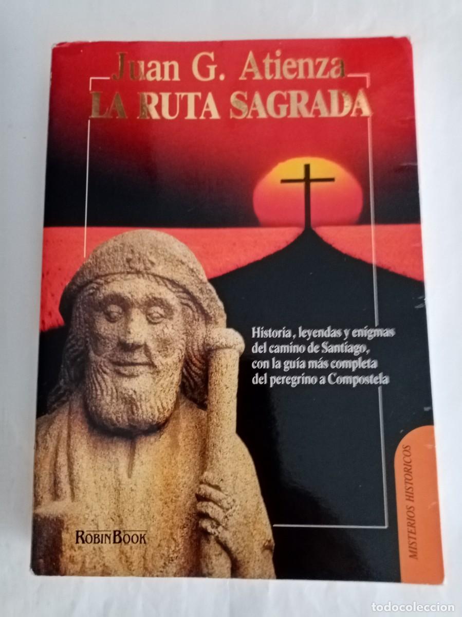 Libros de segunda mano: LA RUTA SAGRADA . Juan G Atienza ( ROBIN BOOK )